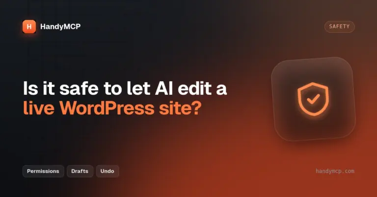 Is It Safe to Let AI Edit a Live WordPress Site?