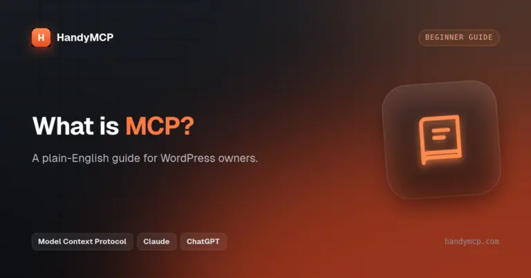 What Is MCP? A Plain-English Guide for WordPress Owners