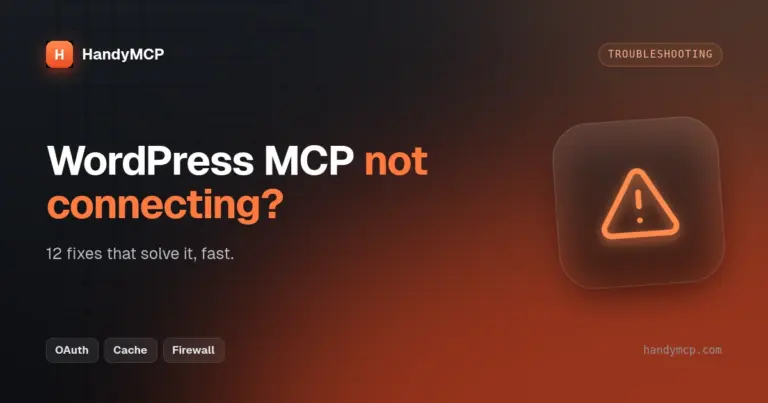 WordPress MCP Not Connecting? 12 Fixes